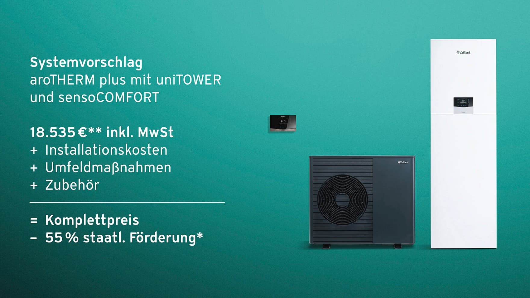 Eine Beispielrechnung der Kosten für eine Vaillant Wärmepumpe mit Außen- und Inneneinheit sowie einem Regler.